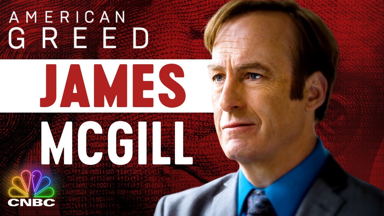 American Greed: James McGill