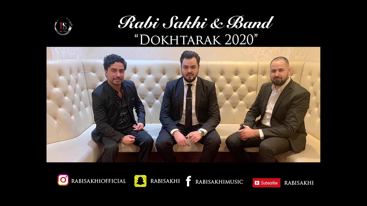 Rabi Sakhi   Dokhtarak   Mast Afghan Song 2020