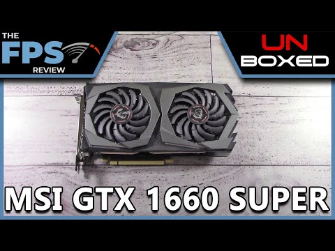 MSI GeForce GTX 1660 SUPER GAMING X | Unboxed