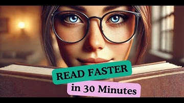 Read Faster in 30 Minutes - Learn Speed Reading Techniques