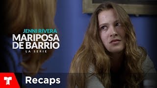 Mariposa de Barrio | Recap (08/18/2017) | Telemundo English