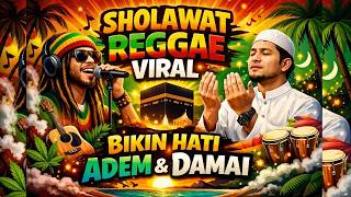 Album Sholawat Reggae Paling Enak Musik Adem Bikin Hati Tenang  Putar Saat Santai Dimana Pun