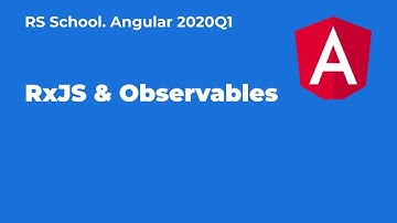 Angular 2020Q1. RxJS & Observables