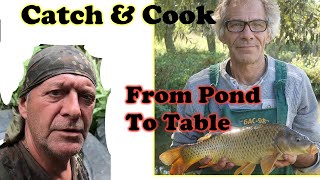 Catch &amp; Cook From Pond to Table