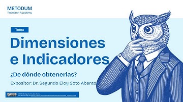 Dimensiones e Indicadores: ¿de dónde obtenerlas? + EJEMPLO para tu Investigación o Tesis.