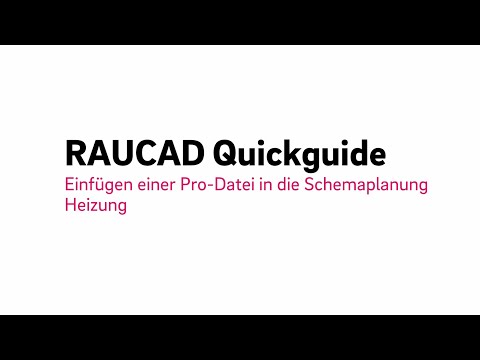 RAUCAD Quickguide: Einfügen einer Pro-Datei in die Heizkörperplanung
