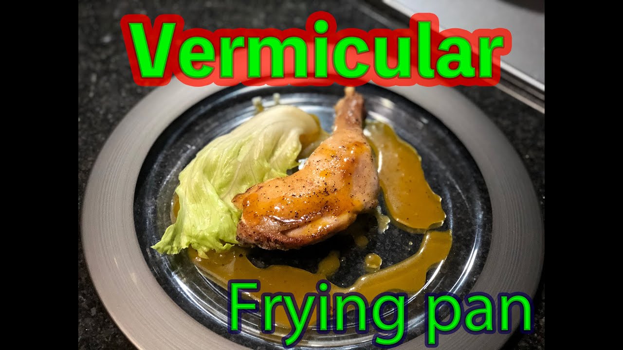 VERMICULAR FRYING PAN ローストチキンのオレンジソース - YouTube