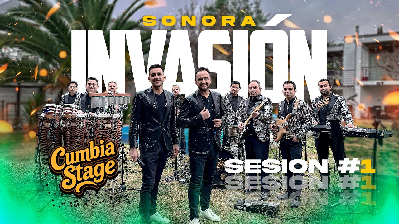 SONORA INVASIÓN - SESIÓN #1 CUMBIA STAGE