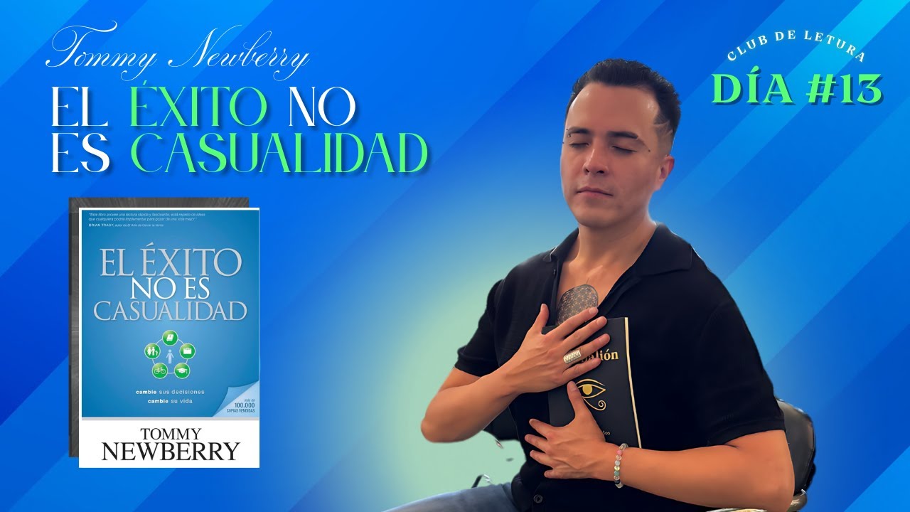 LIBRO: El Éxito No Es Casualidad; AUTOR: Tommy Newberry - YouTube