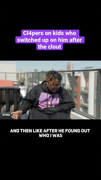 Cl4pers Got Clout & They Switched Up 😳