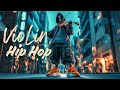 【Violin x Hip Hop Playlist】 – Where the Alley Breathes, the Rhythm Walks