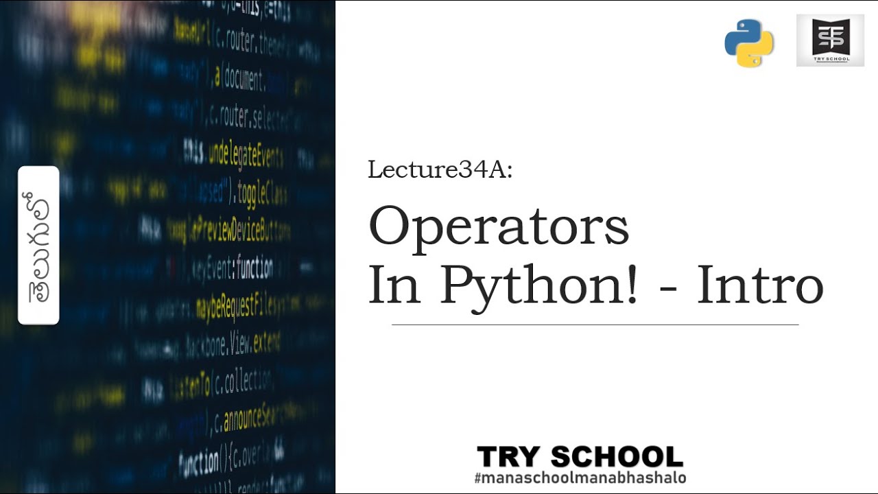 #Lecture34A: Operators Intro In Python - Try School - YouTube