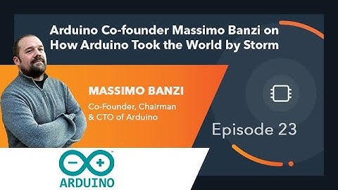 Ep. 23 | Arduino Co-founder Massimo Banzi on How Arduino Took the World by Storm