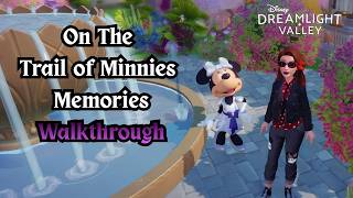 Dreamlight Valley On The Trail of Minnies Memories Walkthrough