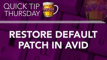 Restore Default Patch in AVID