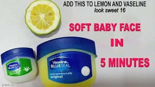 ADD THIS TO LEMON AND VASELINE LOOK SWEET SIXTEEN YOUNGER THAN YOUR AGE GET GLOWING SKIN BABY FACE screenshot 2