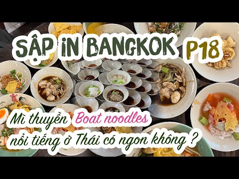 DU LỊCH THÁI LAN 2O22 || Gọi hết Menu mì thuyền BOAT NOODLES siêu nổi tiếng ở Bangkok || SẬP CHANNEL