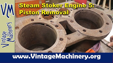 Steam Locomotive Stoker Engine Restoration - Part 5: Piston and Valve Removal from the Cylinder Head