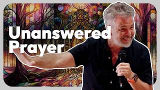 Pete Greig | Unanswered Prayer | We Do Prayer