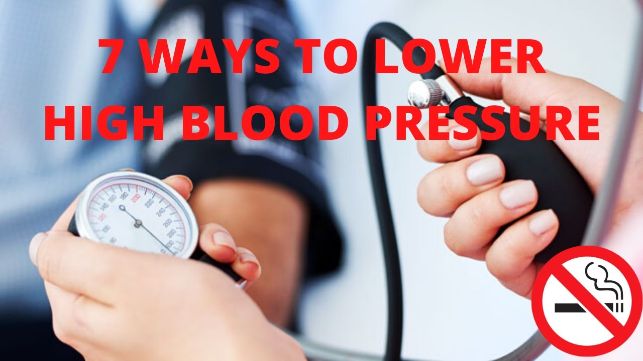 7 Ways To Lower Blood Pressure Naturally at Home - YouTube
