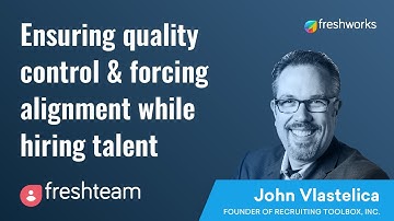 How to improve the quality of hire | John Vlastelica with Freshteam