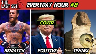 Trump has Covid | McGregor Poirier 2 | Sphinx-Erosion Hypothesis & Aliens