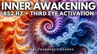 852 Hz 🔮 Third Eye Activation • Calm Overthinking & Awaken Clarity | Sleep Music [8 Hours]