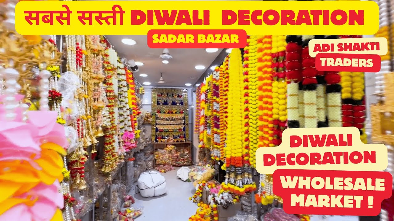Diwali Decoration Wholesale Market Delhi | Sadar Bazar Adi Shakti Traders | Toran, Ladi, Hangings