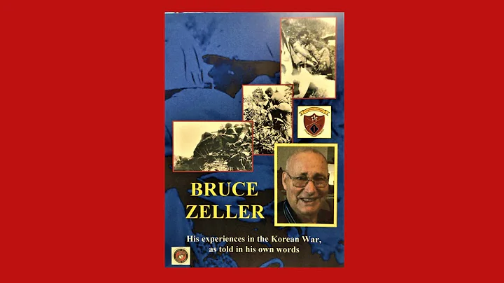 Bruce Zeller - His Full Interview (Korean War)