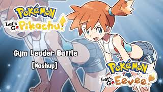 Gym Leader Battle Theme Remix (Mashup) - Pokemon Let's Go Pikachu & Eevee Music chords