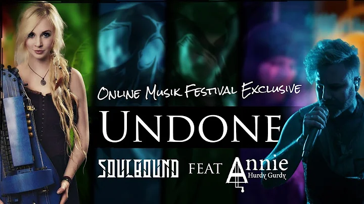 Soulbound feat. Annie Hurdy Gurdy - Undone (live)