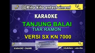 KARAOKE TANJUNG BALAI - TIAR RAMON