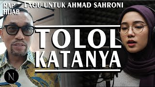 KRITIK PEMERINTAH || LAGU AHMAD SAHRONI || TOLOL KATANYA - NOIRNA RAP HIJAB (Official Music Video)