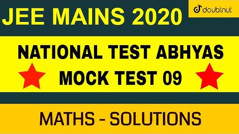 NTA Abhyas App - Maths Solutions | NTA Mock Test 09 | Important Questions | JEE Mains 2020 Maths