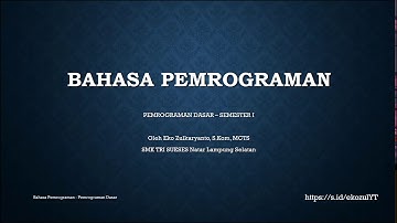 BAHASA PEMROGRAMAN - PEMROGRAMAN DASAR (SMK)