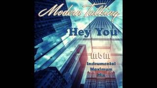 Modern Talking - Hey You Instrumental Maximum Mix (mixed by Manaev) Resimi