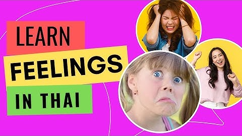 Feelings in Thai | Thai Language for Beginners