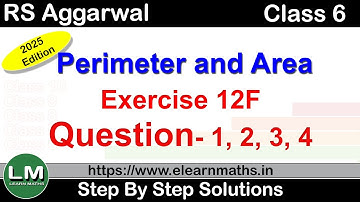 Perimeter and Area | Class 6 Exercise 12F Question 1 - 4 | RS Aggarwal | Learn Maths | New Edition