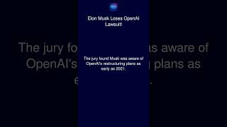 Elon Musk Loses OpenAI Lawsuit!