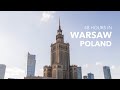 48 hours in warsaw  poland travel vlog