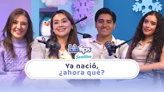 Ya nació, ¿ahora qué?
