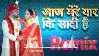 Aaj Mere Yaar Ki Shaadi hai dj/ Remix 💗Song 2021 Full 3D /💞Brazil Bass