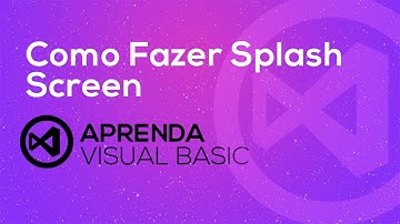 Visual Basic . net - Como Fazer Splash Screen