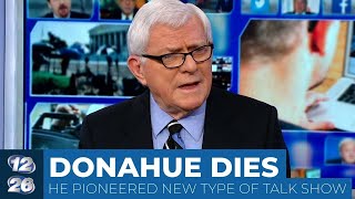 Legendary talk show host Phil Donahue dies at age 88