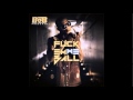 Bob - Fuck Em We Ball -