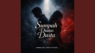 Download lagu Sumpah Diatas Dusta