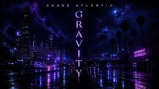 Chase Atlantic - Gravity 