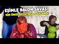 EŞİMLE BALON SAVAŞI KIŞKIRTMALI CEZALI /ANİKARAR 