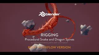 Rig and Animate a Snake, Dragon or Creature Along a Path in Blender (BRIEF WORKFLOW VERSION)