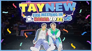 [Eng Sub] Tay New Fan Meeting in Korea 2022